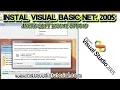 Cara Cepat Instal Visual Studio Atau Visual Basic NET 2005 Terlengkap