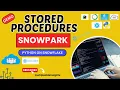 How to Create Work With Stored Procedures Snowflake Snowpark Python With Demo