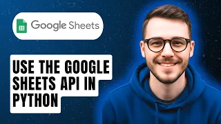 How To Use The Google Sheets Api In Python 2026 Guide