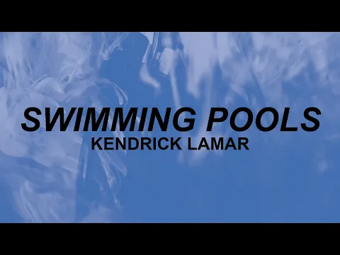 Download MP3 Kendrick Lamar - Swimming Pools (lyrics) | swimming pool full of liquor, then you dive in | tiktok