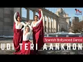Download Lagu Udi Teri Aankhon Se | Dance Cover | Spanish Bollywood Dance | Valentine’s Special