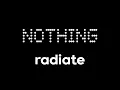 Download Lagu radiate - Nothing Ringtone