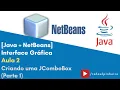 JAVA NETBEANS - Aula 2 Interface Grafica