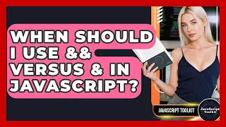 When Should I Use Versus In JavaScript - JavaScript Toolkit