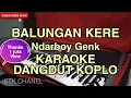 Download Lagu Balungan Kere Karaoke Dangdut Koplo Cipt Ndarboy Genk