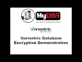 Vormetric Database Encryption Demonstration - Part 1