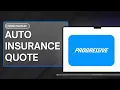 How to Get an Auto Insurance Quote on Progressive Insurance