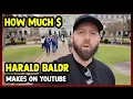 This Is How much money Harald Baldr makes on YouTube 2024