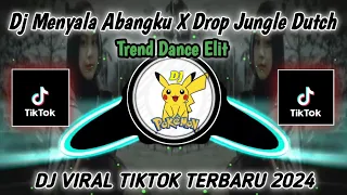 Download DJ MENYALA ABANGKU X DROP JUNGLE DUTCH TREND DANCE ELITE CEES VIRAL TIK TOK TERBARU 2024 FULL BASS | MP3