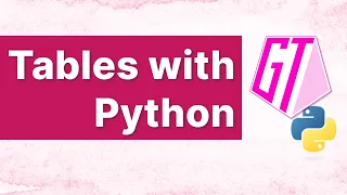 How to Make Great Tables with Python Step-by-Step Tutorial