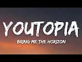 Lagu Bring Me The Horizon - YOUtopia (Lyrics)