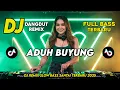 Lagu DJ DANGDUT REMIX SLOW TERBARU 2025 | DJ ADUH BUYUNG | FULL BASS SANTAI