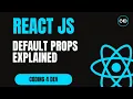 React Default Props - Write More Reliable Components with Less Code