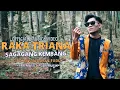 Download Lagu (OFFICIAL_MUSIC\u0026VIDEO) RAKA TRIANA - SAGAGANG KEMBANG CIPT. RIVAN DARUL FADLY