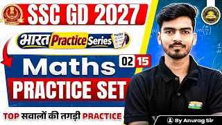 SSC GD 2027 Maths Class 🔥 | SSC GD Maths Class Practice Set 2 | Bharat Practice Series | Anurag Sir