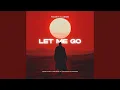 Download Lagu Let me Go (Unspect)