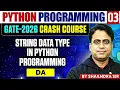 Python Programming 03 String Data Type DA GATE Crash Course