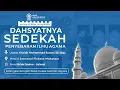 Download Lagu DAHSYATNYA SEDEKAH PENYEBARAN ILMU AGAMA - Ustadz Khaidir Muhammad Sunusi