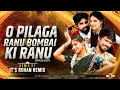 Download Lagu O Pilaga X Ranu Bombai Ki Ranu ( Mashup ) | It's Rohan Remix | Instagram Trending Song 2025 Viral |