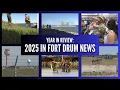 Fort Drum 2025 A year of deployments shutdowns and strategic shifts