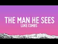 Download Lagu Luke Combs - The Man He Sees in Me (Lyrics)