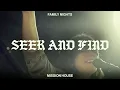 Seek and Find - Mission House (Official Music Video)