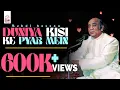 Download Lagu DUNIYA KISI KE PYAR MEIN | Ustad Mehdi Hasan Khan | Showcase South Asia - Vol.3