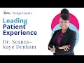 Podcast Dr Seanna-Kaye Denham Chief Experience Officer Ep 14 - Leading Patient Experience