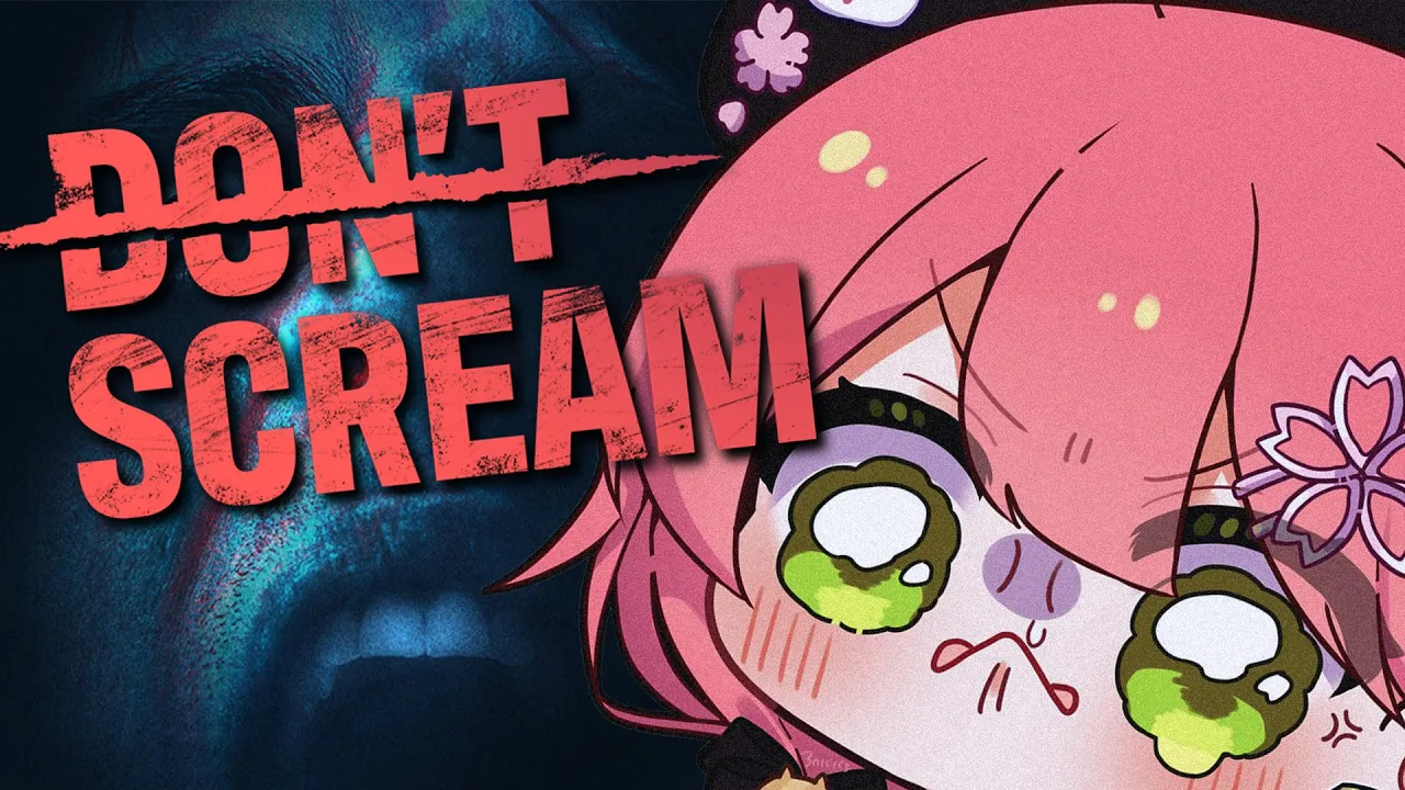 【 DON'T SCREAM  】叫んだら終了のホラゲークリアするまで終わらない【ホロライブ/さくらみこ】