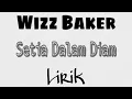 Download Lagu Setia Dalam Diam - Wizz Baker ( Lirik )