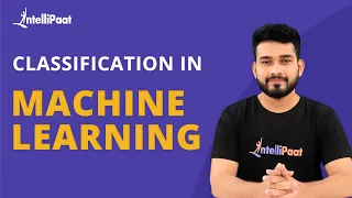 Classification in Machine Learning Machine Learning with Scikit Learn Intellipaat