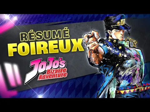 Video Thumbnail: Résumé Foireux : Jojo's Bizarre Adventure | STARDUST CRUSADERS