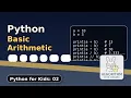 Python Basic Arithmetic Python for Kids 02