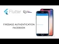 Flutter Development Tutorial - Firebase Authentication with Facebook