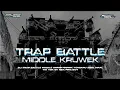 Download Lagu FREE FLM‼️DJ TRAP BATTLE MIDDLE KRUWEK TERBARU 2025 VIRAL TIK TOK BY RZK PROJECT MP3