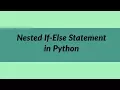 Nested If - Else statement in Python Meet Python Learn Python