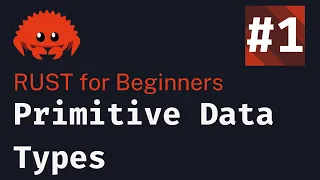 Rust Basics 2024 Lesson 1 Primitive Data Types