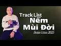 Download Lagu TRACK LIST | NẾM MÙI ĐỜI | ĐOÀN LÂM 2025 HOT TIKTOK