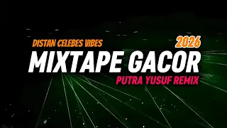 mixtape gacor 2026 disco tanah manado putra yusuf remix new 2026 