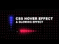 CSS Creative Background Hover Effects Glowing Animation using Html CSS Only