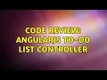 Code Review AngularJS to-do list controller