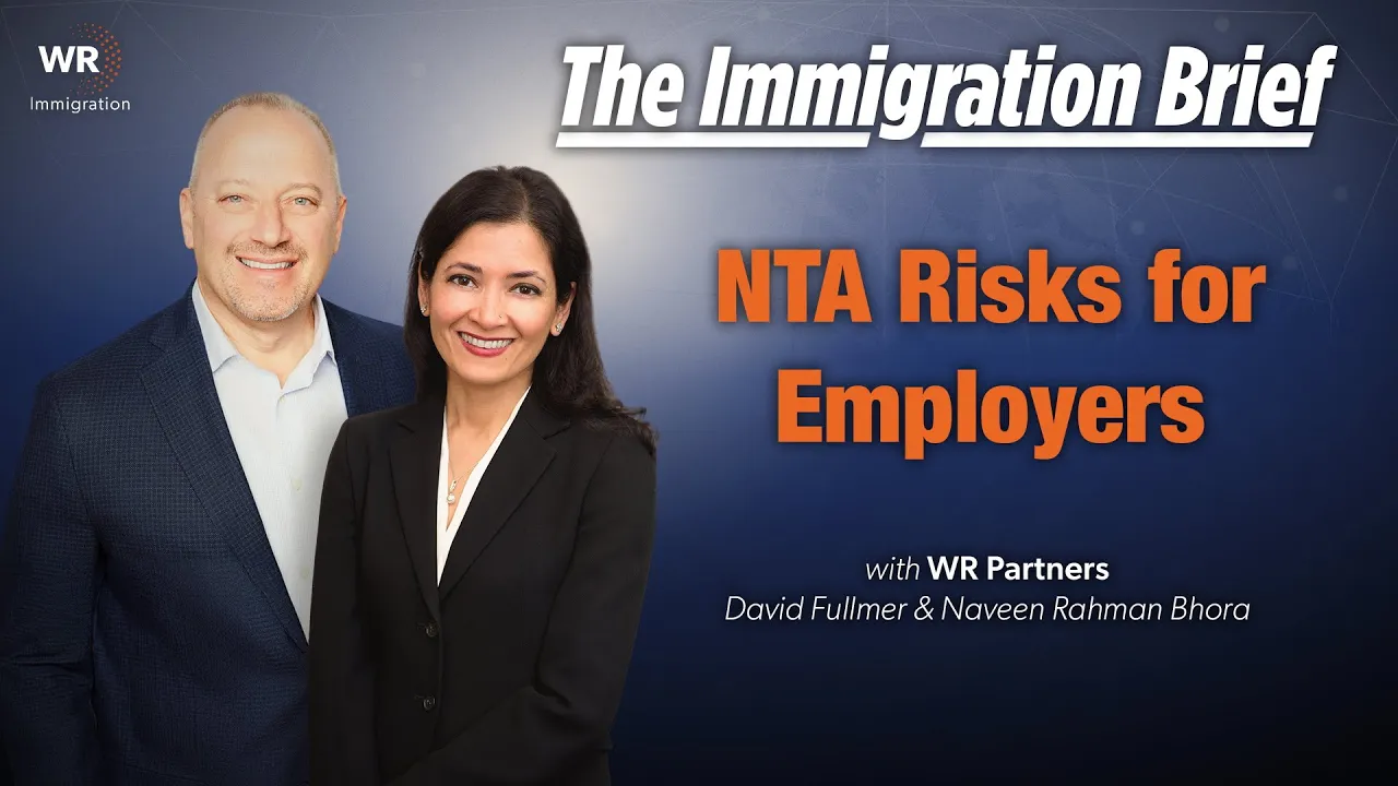 NTA Risks for Employers | The Immigration Brief (003)