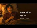 Raat Bhar (Official Music)