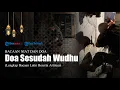 Download Lagu Bacaan Doa Sesudah Berwudhu, Lengkap dengan Tulisan Arab, Latin dan Terjemahannya