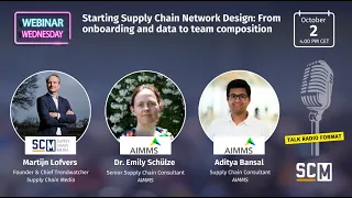 SCM Webinar Wednesday | Starting Supply Chain Network Design | AIMMS