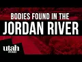 Bodies Found in The Jordan River A Homeless Killer in Salt Lake City