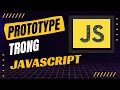 Prototype trong Javascript va cach hoat dong Tech Mely