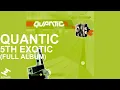 Download Lagu Quantic - 5th Exotic (Full Album Stream)