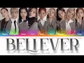 TWICE (트와이스) BELIEVER Color Coded Lyrics (Han/Rom/Eng)