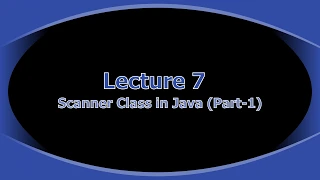 Lecture 7 Logical Operator Scanner Class